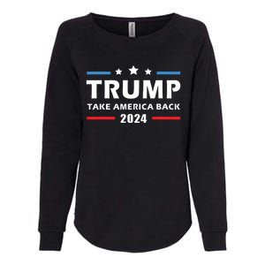 Trump 2024 Take America Back Election Patriotic Second Term Womens California Wash Sweatshirt