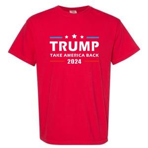 Trump 2024 Take America Back Election Patriotic Second Term Garment-Dyed Heavyweight T-Shirt