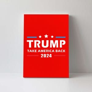 Trump 2024 Take America Back Election Patriotic Second Term Canvas