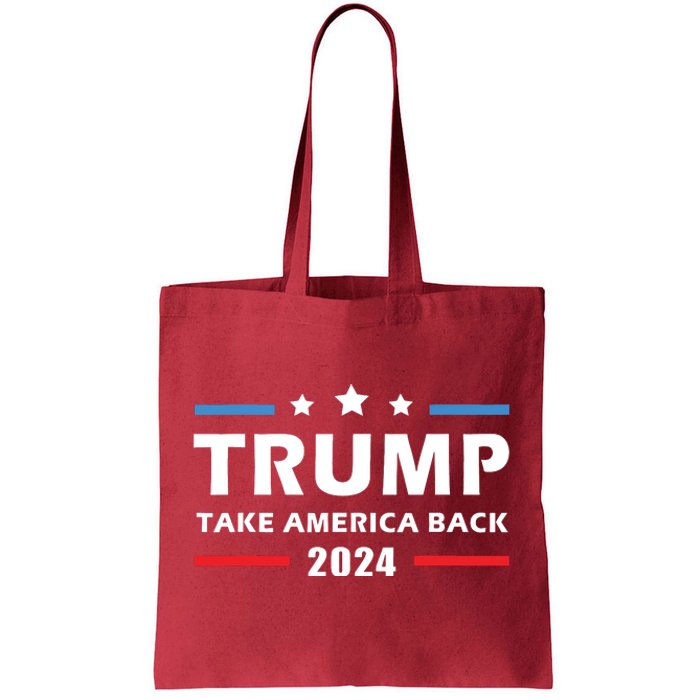 Trump 2024 Take America Back Election Patriotic Second Term Tote Bag