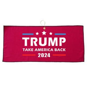 Trump 2024 Take America Back Election Patriotic Second Term Large Microfiber Waffle Golf Towel