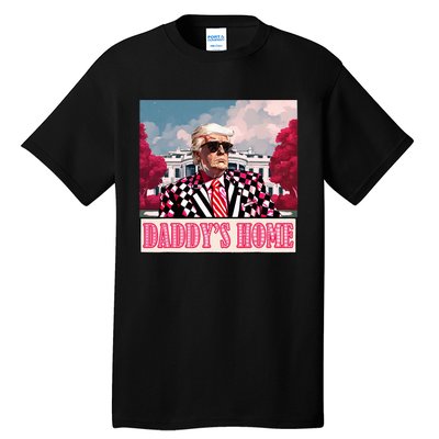 Trump 2024 Take America Back DaddyS Home Trump 2024 Tall T-Shirt