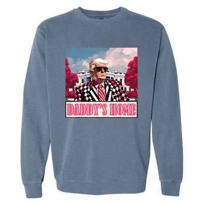 Trump 2024 Take America Back DaddyS Home Trump 2024 Garment-Dyed Sweatshirt