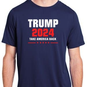 Trump 2024 Take America Back Adult ChromaSoft Performance T-Shirt