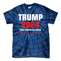 Trump 2024 Take America Back Tie-Dye T-Shirt