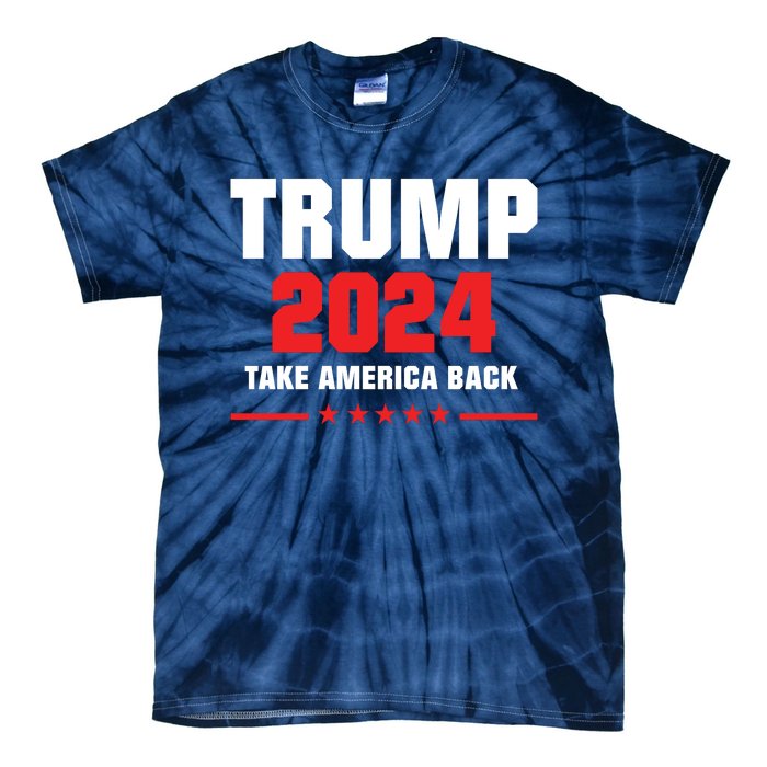 Trump 2024 Take America Back Tie-Dye T-Shirt