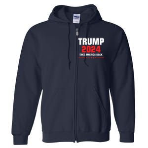 Trump 2024 Take America Back Full Zip Hoodie