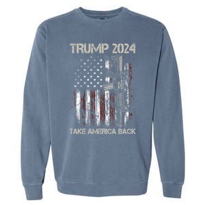 Trump 2024 Take America Back American Flag Gun Gift Garment-Dyed Sweatshirt