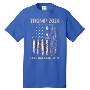 Trump 2024 Take America Back American Flag Gun Gift Tall T-Shirt