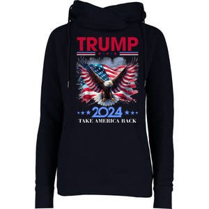 Trump 2024 Take America Back Cool Eagle Womens Funnel Neck Pullover Hood