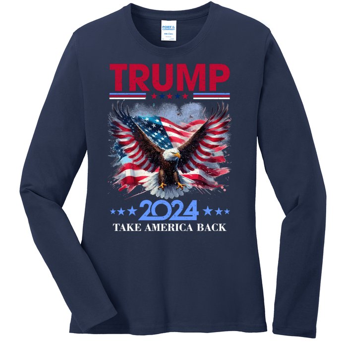 Trump 2024 Take America Back Cool Eagle Ladies Long Sleeve Shirt