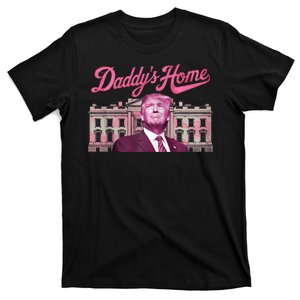 Trump 2024 Take America Back Daddys Home Trump 2024 T-Shirt