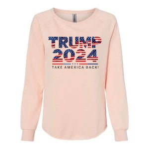 Trump 2024 Take America Back American Flag Womens California Wash Sweatshirt