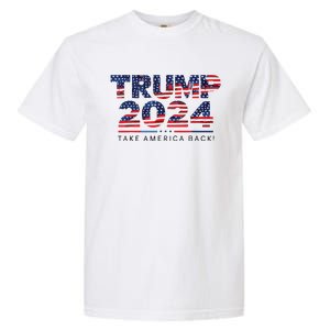 Trump 2024 Take America Back American Flag Garment-Dyed Heavyweight T-Shirt