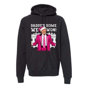 Trump 2024 Take America Back DaddyS Home Trump 2024 Premium Hoodie