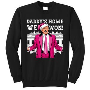 Trump 2024 Take America Back DaddyS Home Trump 2024 Tall Sweatshirt