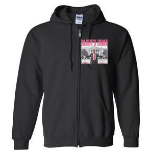 Trump 2024 Take America Back Daddys Home Trump 2024 Full Zip Hoodie