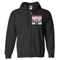 Trump 2024 Take America Back Daddys Home Trump 2024 Full Zip Hoodie