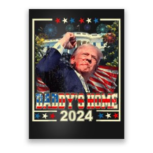 Trump 2024 Take America Back Daddys Home Trump 2024 Poster