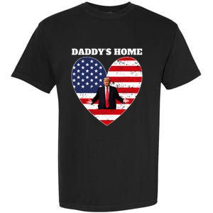 Trump 2024 Take America Back DaddyS Home Trump 2024 Garment-Dyed Heavyweight T-Shirt