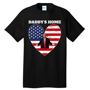 Trump 2024 Take America Back DaddyS Home Trump 2024 Tall T-Shirt