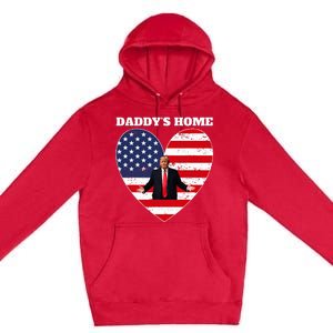 Trump 2024 Take America Back DaddyS Home Trump 2024 Premium Pullover Hoodie