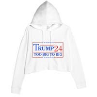 Trump 2024 Too Big To Rig Crop Fleece Hoodie