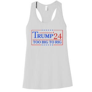 Trump 2024 Too Big To Rig Women's Racerback Tank