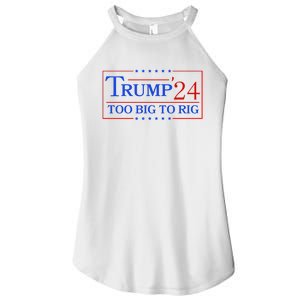 Trump 2024 Too Big To Rig Women's Perfect Tri Rocker Tank