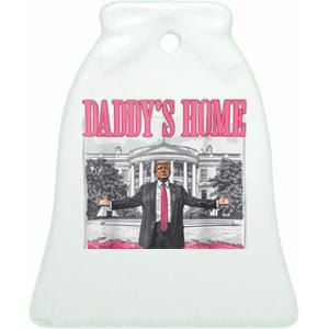 Trump 2024 Take America Back DaddyS Home Trump Pink 2024 Ceramic Bell Ornament