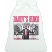 Trump 2024 Take America Back DaddyS Home Trump Pink 2024 Ceramic Bell Ornament