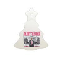 Trump 2024 Take America Back DaddyS Home Trump Pink 2024 Ceramic Tree Ornament