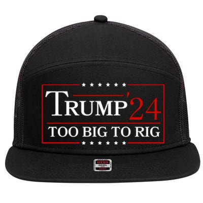 Trump 2024 Too Big To Rig 7 Panel Mesh Trucker Snapback Hat