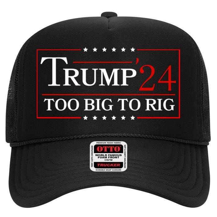 Trump 2024 Too Big To Rig High Crown Mesh Back Trucker Hat