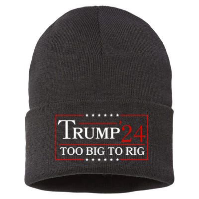 Trump 2024 Too Big To Rig Sustainable Knit Beanie