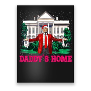 Trump 2024 Take America Back Daddys Home Christmas Poster