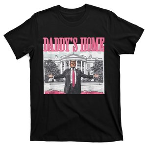 Trump 2024 Take America Back Daddys Home Trump Pink_ 2024 T-Shirt