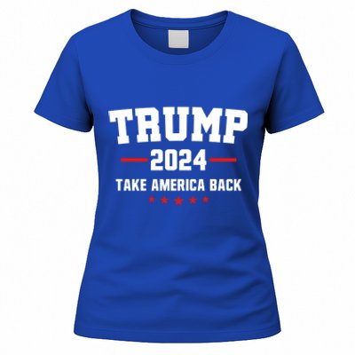 Trump 2024 Take America Back Election Politics The Return Great Gift Women's T-Shirt