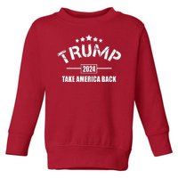 Trump 2024 Take America Back Election Toddler Sweatshirt