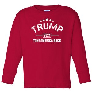 Trump 2024 Take America Back Election Toddler Long Sleeve Shirt