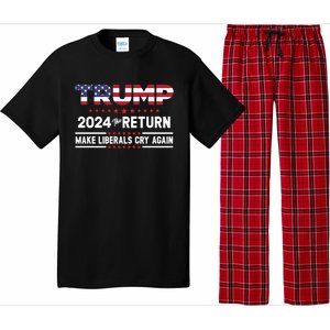 Trump 2024 The Return Make Liberals Cry Again Gift Pajama Set