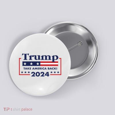 Trump 2024 Take America Back Button