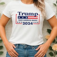 Trump 2024 Take America Back Womens T-Shirt