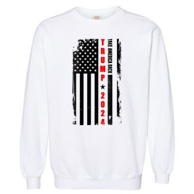 Trump 2024 Take America Back USA Flag Garment-Dyed Sweatshirt