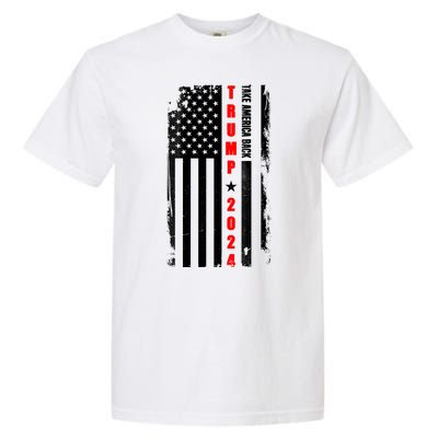 Trump 2024 Take America Back USA Flag Garment-Dyed Heavyweight T-Shirt