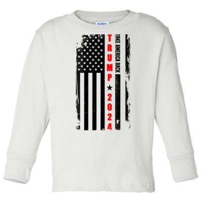 Trump 2024 Take America Back USA Flag Toddler Long Sleeve Shirt