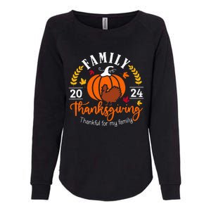 Thanksgiving 2024 Thankful For My Family Turkey Pumpkin Womens California Wash Sweatshirt