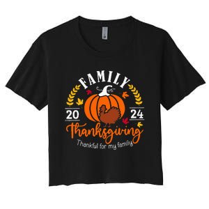 Thanksgiving 2024 Thankful For My Family Turkey Pumpkin Women's Crop Top Tee