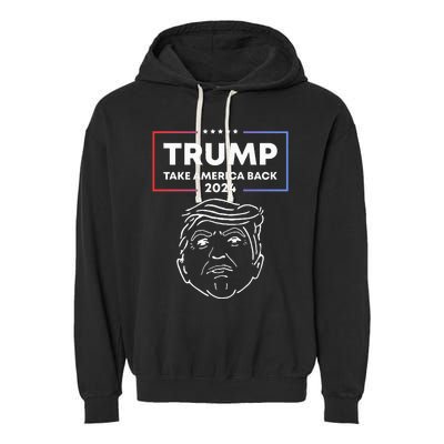 Trump 2024 Take America Back Election The Return Garment-Dyed Fleece Hoodie