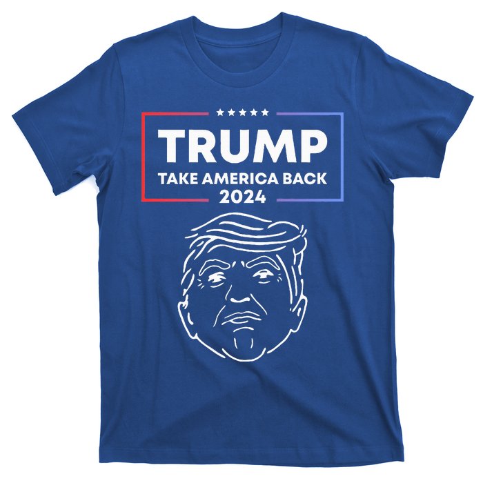 Trump 2024 Take America Back Election The Return T-Shirt